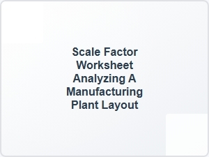Analyzing Plant Layouts Using Scale Factor Models